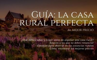 Las mejores casas rurales. ¿Cómo encontrarlas más baratas?